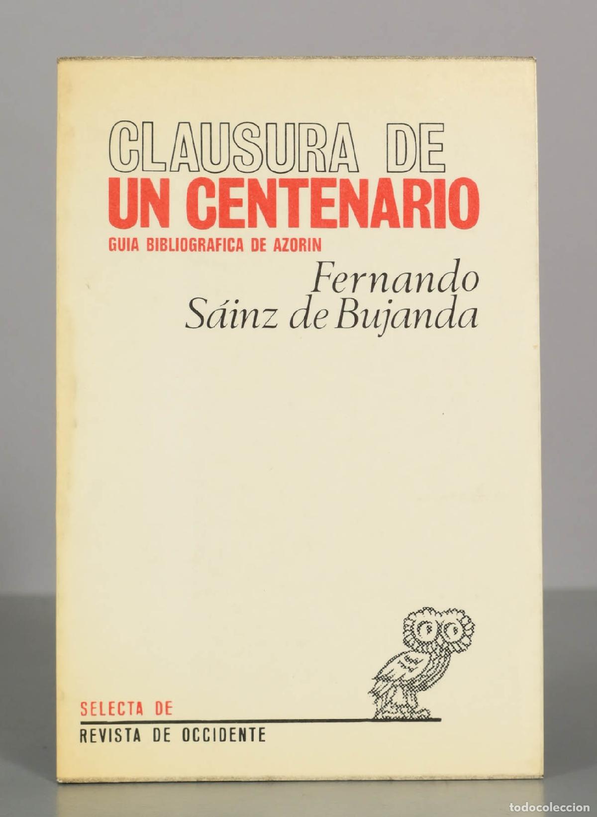 Libros de segunda mano: Clausura de un centenario: gu&iacute;a bibliogr&aacute;fica de Azor&iacute;n - Fernando S&aacute;inz de Bujanda