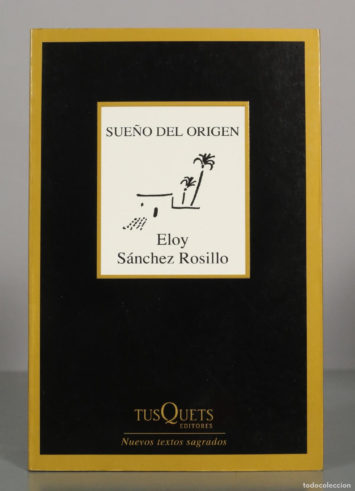 Libros de segunda mano: Sue&ntilde;o del origen - Eloy S&aacute;nchez Rosillo