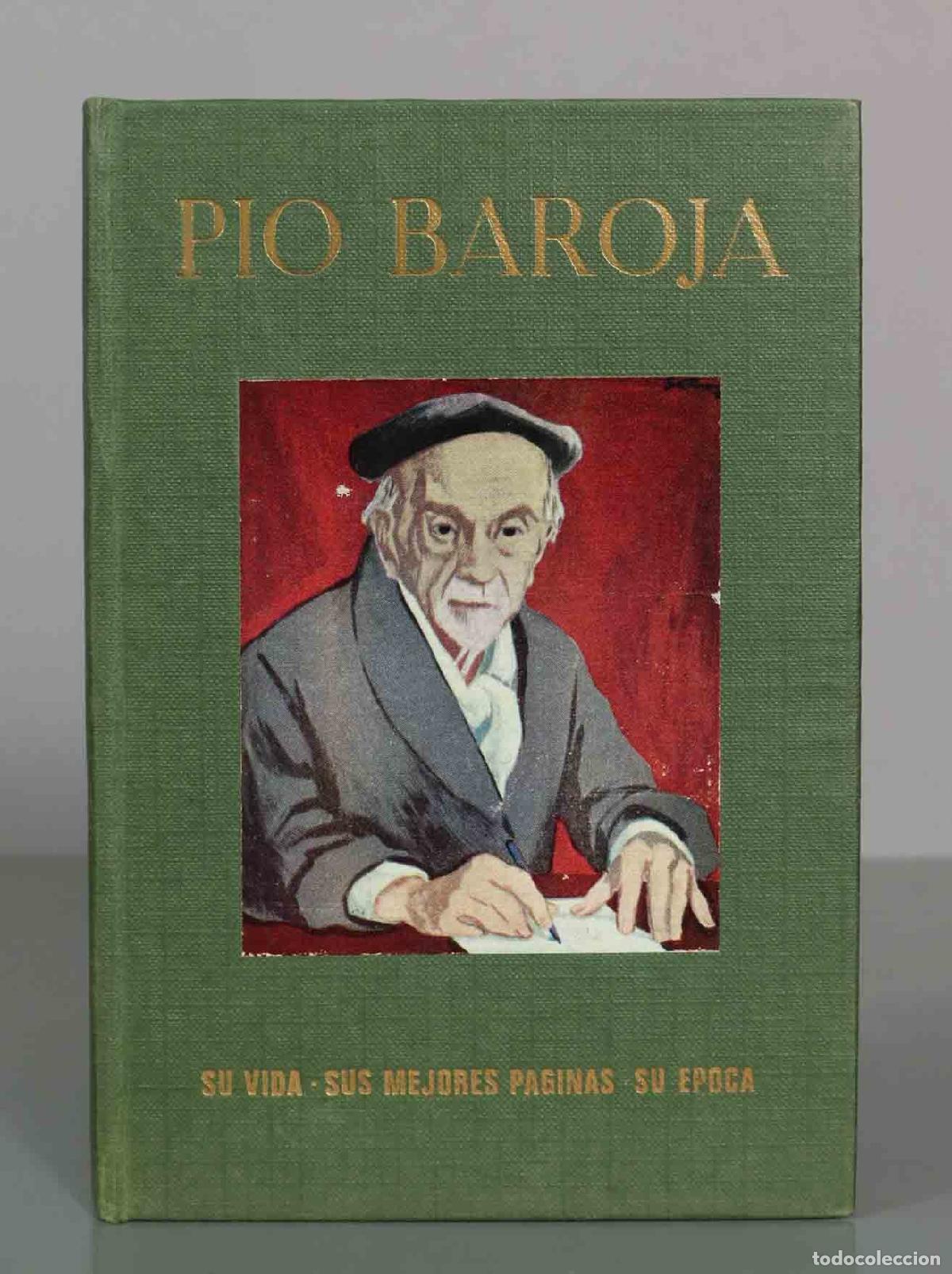 Second hand books: P&iacute;o Baroja. Su vida. Sus mejores p&aacute;ginas. Su &eacute;poca - Luis Antonio de Vega