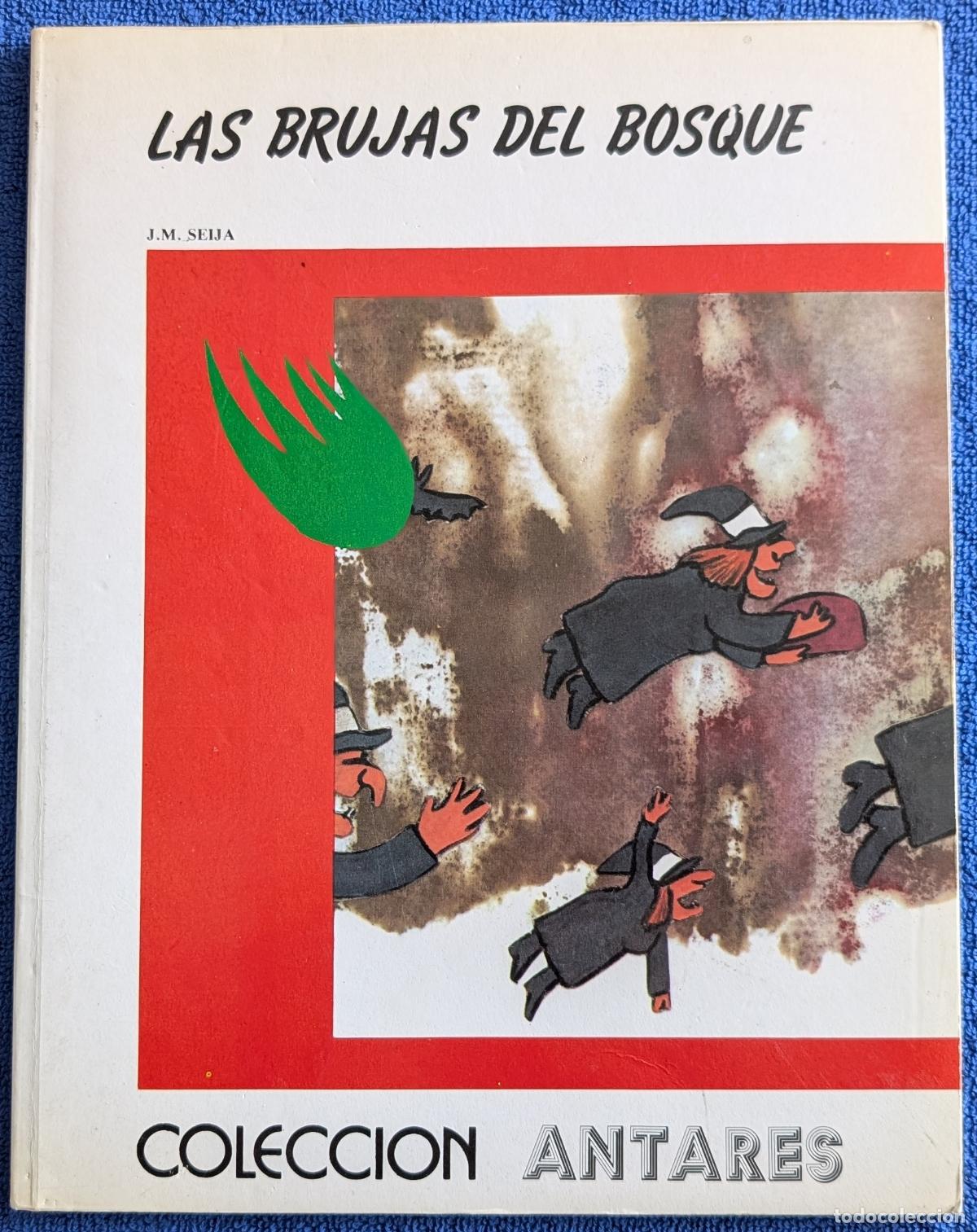 Libros de segunda mano: Las brujas del bosque - J.M. Seija - Colecci&oacute;n Antares - Teikal (1982)