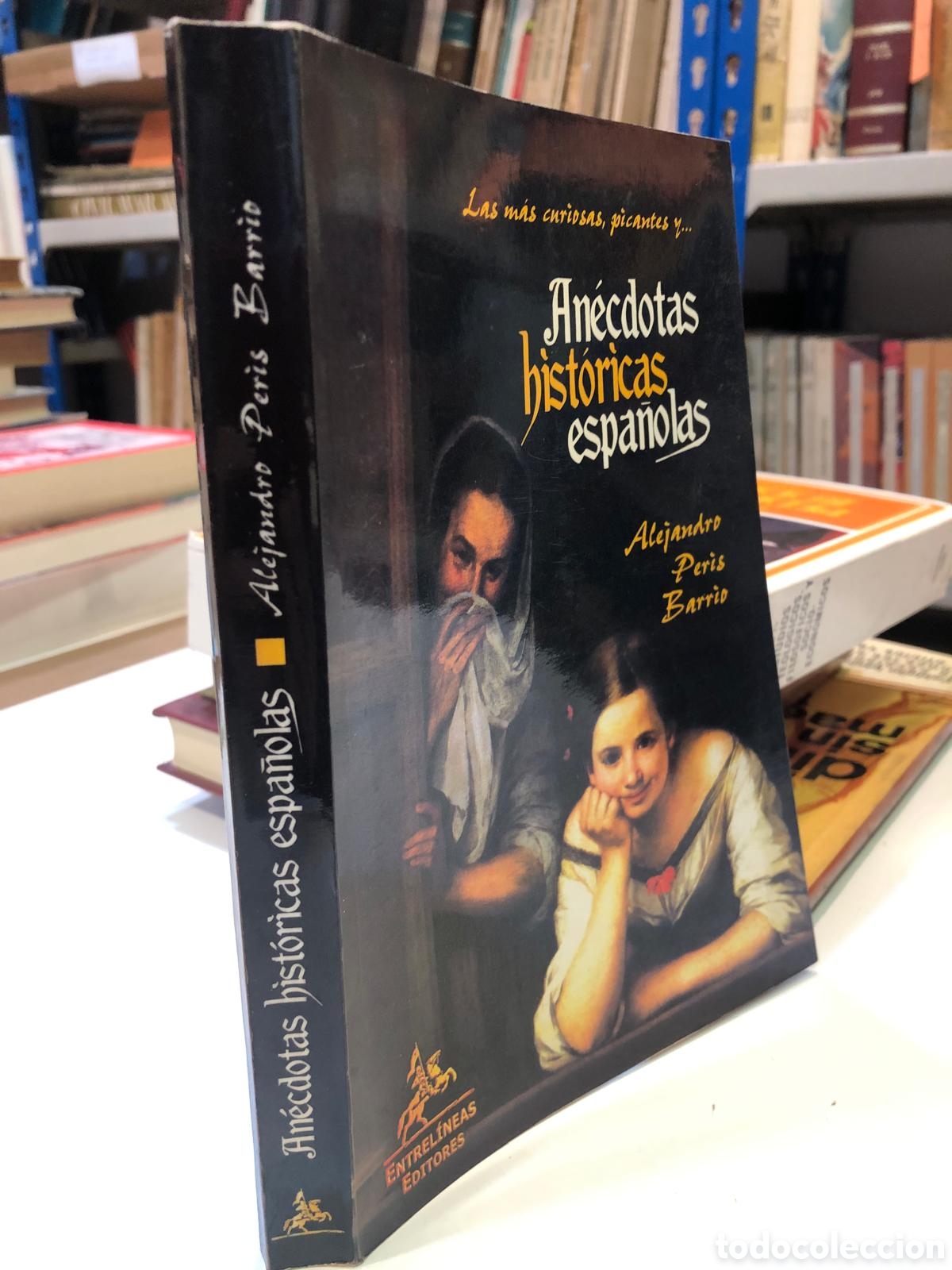 Livres d'occasion: An&eacute;cdotas Hist&oacute;ricas espa&ntilde;olas - Alejandro Peris Barrio