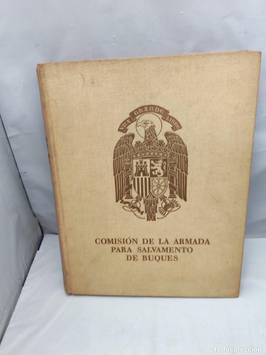 Libros de segunda mano: Comisi&oacute;n de la Armada para Salvamento de Buques 1941 (Edici&oacute;n de 1500 ejemplares numerados)