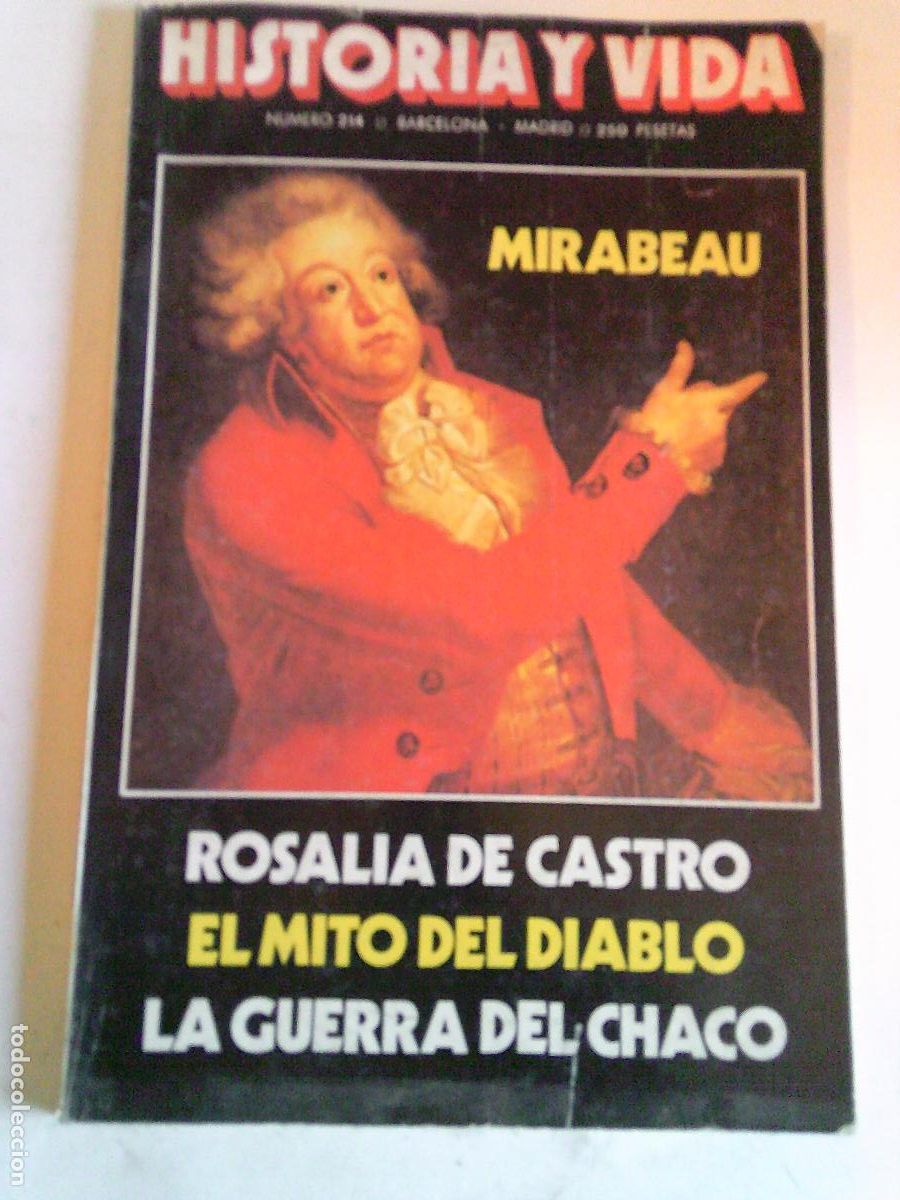 Libros de segunda mano: Historia y Vida N&ordm; 214 Mirabeau-Rosalia de castro-El mito del diablo- La guerra del Chaco