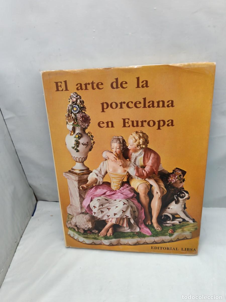 Second hand books: El arte de la porcelana en Europa (tapa dura)