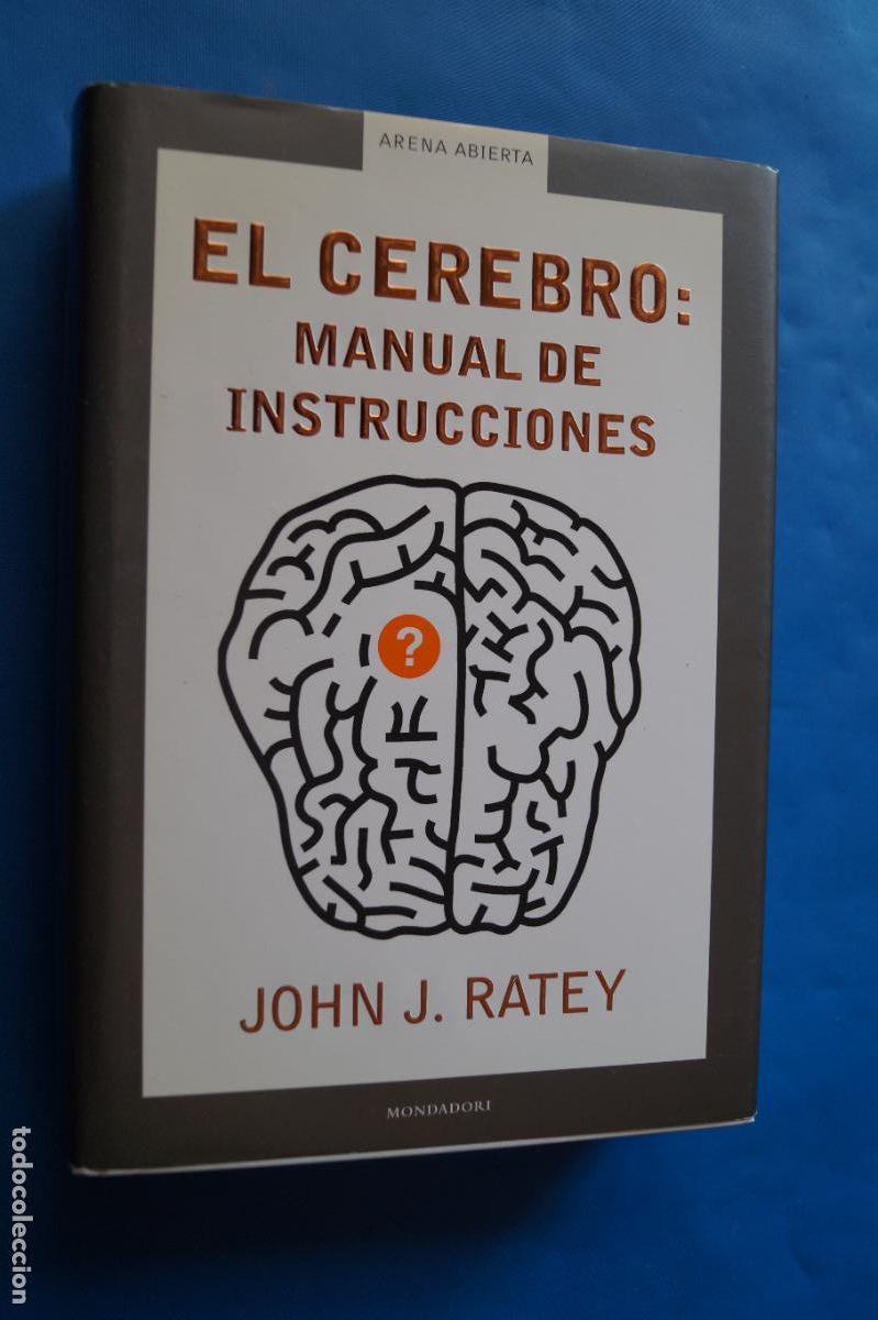 Libros de segunda mano: EL CEREBRO, MANUAL DE INSTRUCCIONES. JOHN J. RATEY