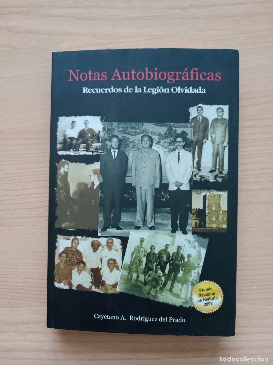 Libros de segunda mano: Notas autobiogr&aacute;ficas. Recuerdos de la Legi&oacute;n Olvidada - Cayetano A. Rodr&iacute;guez del Prado