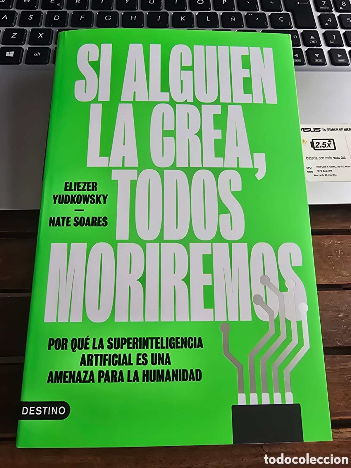 Libros de segunda mano: Si alguien la crea, todos moriremos Eliezer Yudkowsky DESTINO 2026 superinteligencia artificial IA