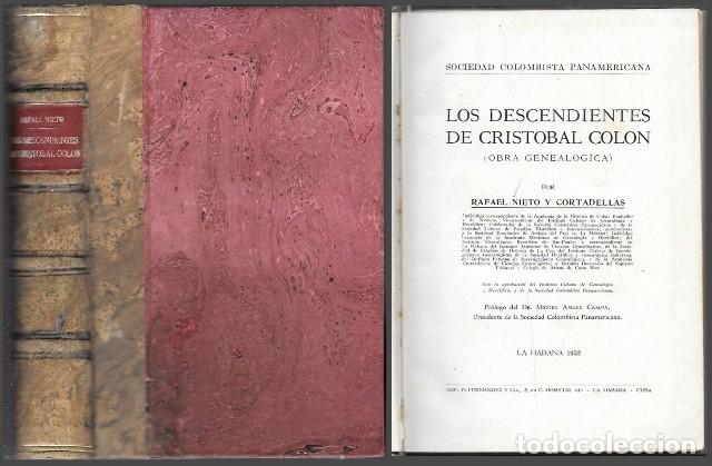 Libros de segunda mano: LOS DESCENDIENTES DE CRISTOBAL COLON (OBRA GENEALOGICA) - NIETO Y CORTADELLAS, RAFAEL - A-AM-1002