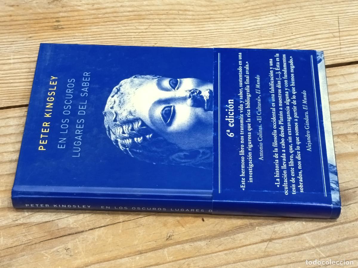 Libros de segunda mano: 2010 - PETER KINGSLEY. En los oscuros lugares del saber - ATALANTA