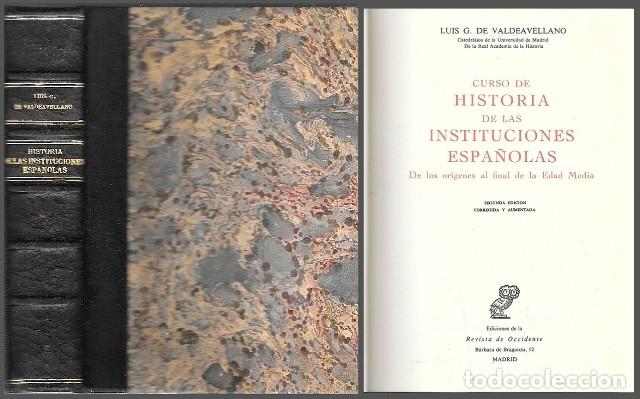 Libros de segunda mano: CURSO DE HISTORIA DE LAS INSTITUCIONES ESPA&Ntilde;OLAS DELOS ORIGENES AL FINAS DE LA EDAD MEDIA- A-HE-1366