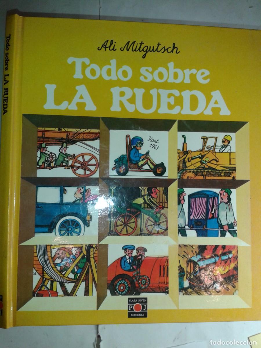 Libros de segunda mano: TODO SOBRE LA RUEDA 1986 ALI MITGUTSCH 1&ordf; EDICI&Oacute;N EDITORIAL PLAZA JOVEN