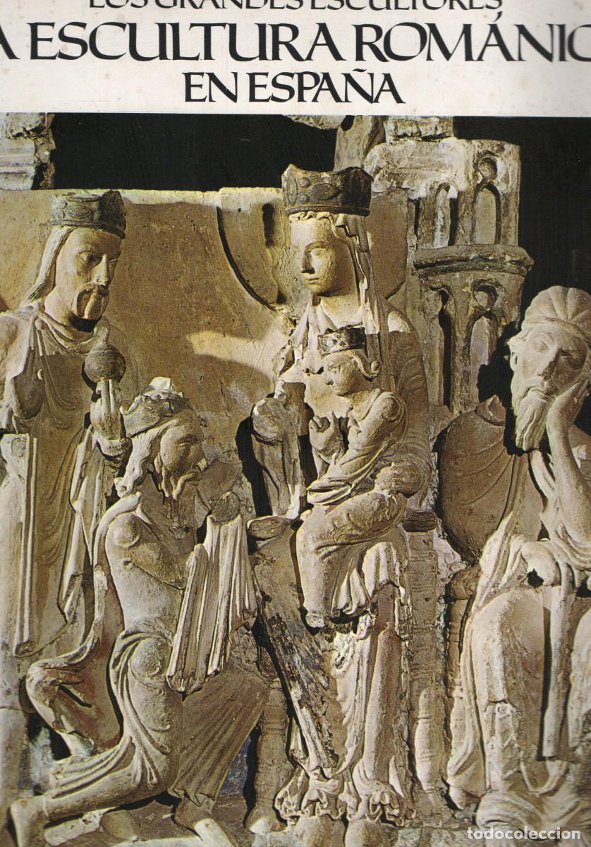 Libros de segunda mano: LOS GRANDES ESCULTORES LA ESCULTURA ROMANICA EN ESPA&Ntilde;A VV.AA. AT-1591