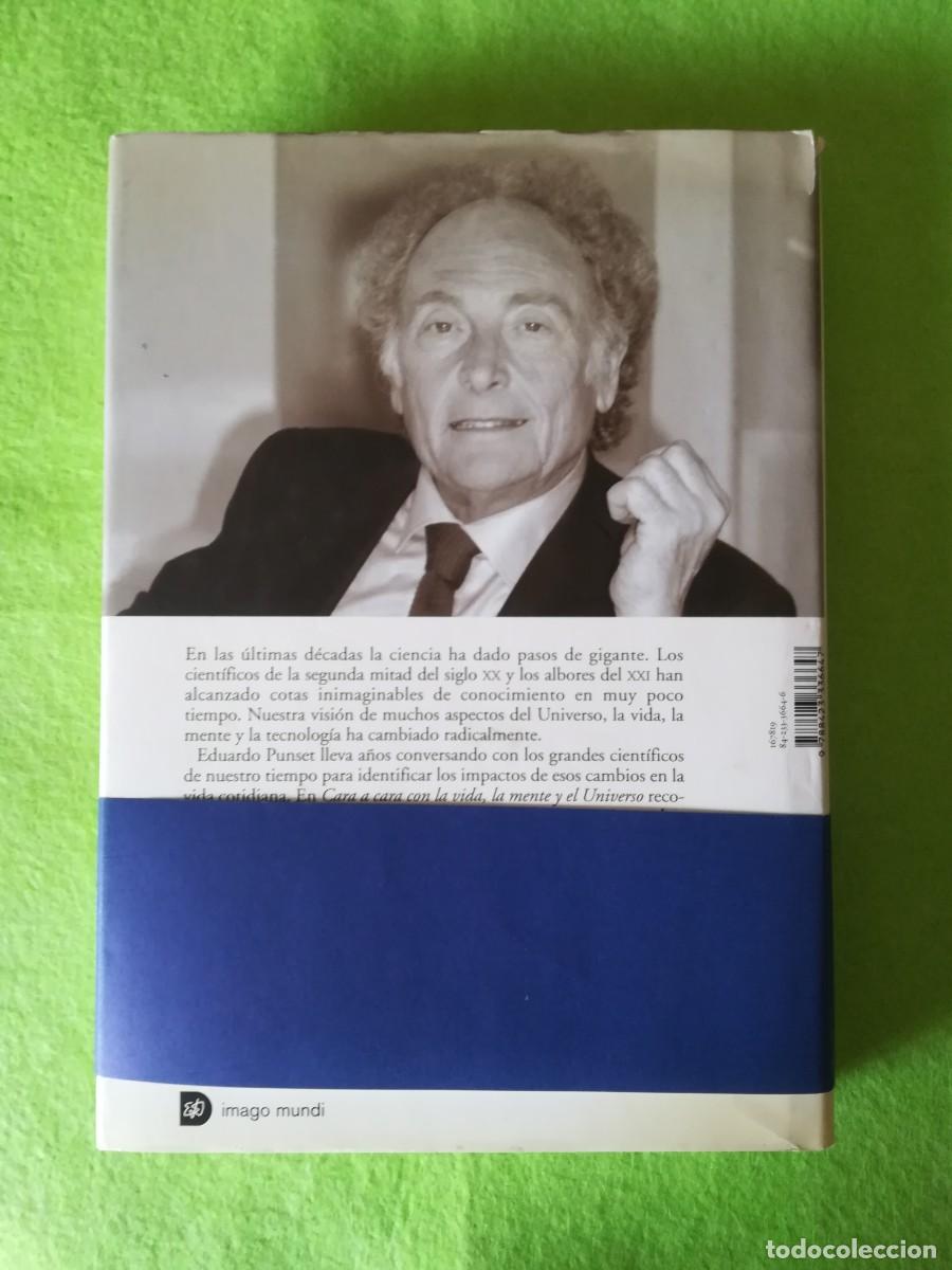 Libros de segunda mano: Cara a cara con la vida la mente y el Universo Eduardo Punset ediciones destino 2005 - Foto 2