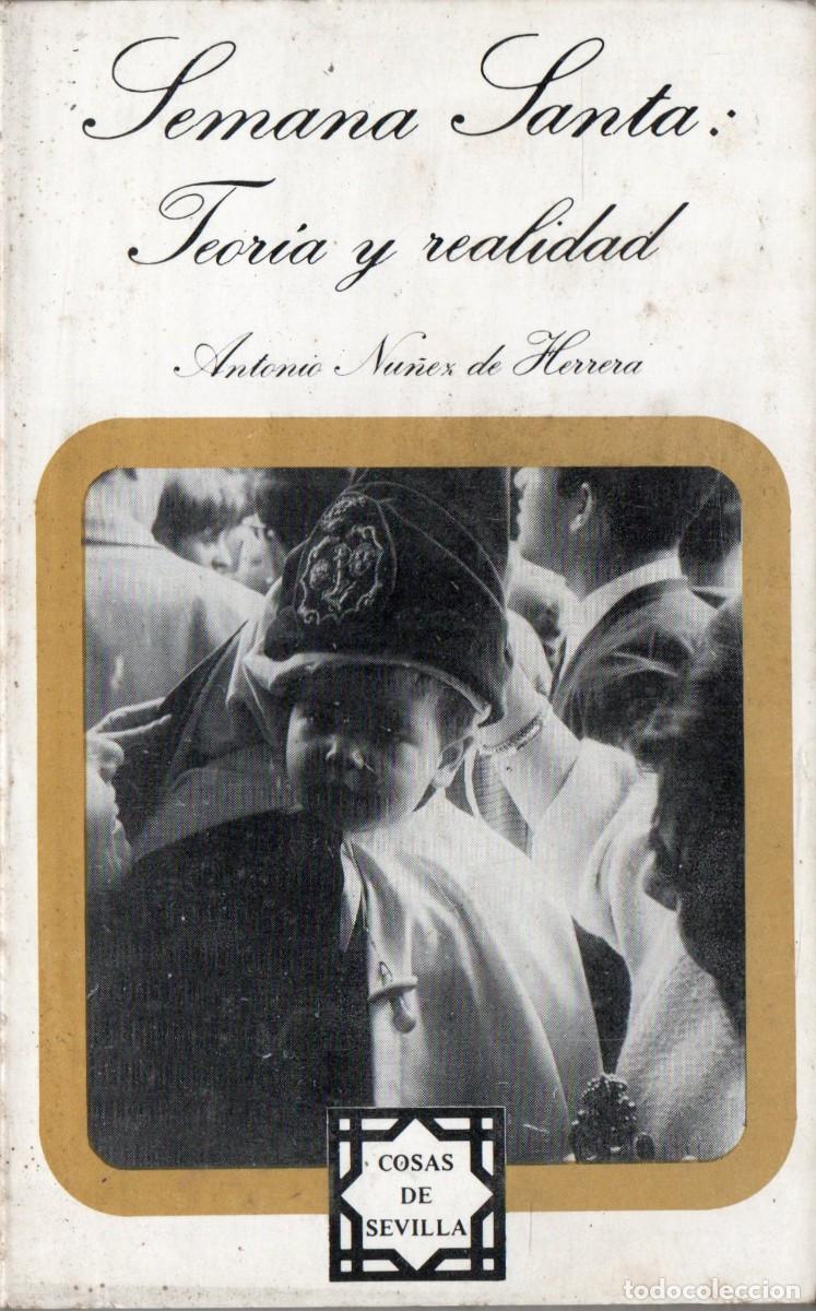 Libros de segunda mano: SEMANA SANTA: TEORIA Y REALIDAD NU&Ntilde;EZ DE HERRERA, ANTONIO SS-314