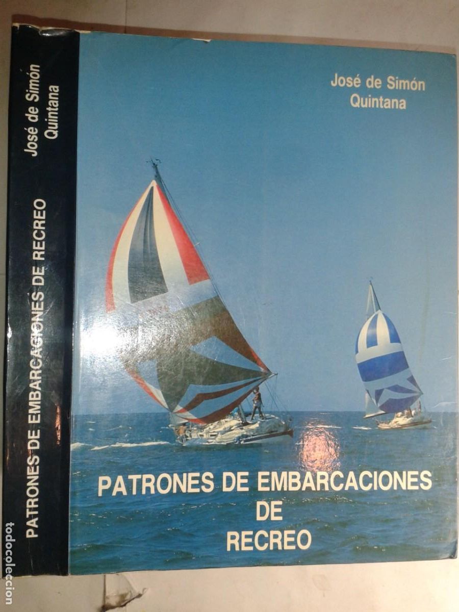 Libros de segunda mano: PATRONES DE EMBARCACIONES DE RECREO 1990 JOS&Eacute; DE SIM&Oacute;N QUINTA EDITAR EL AUTOR