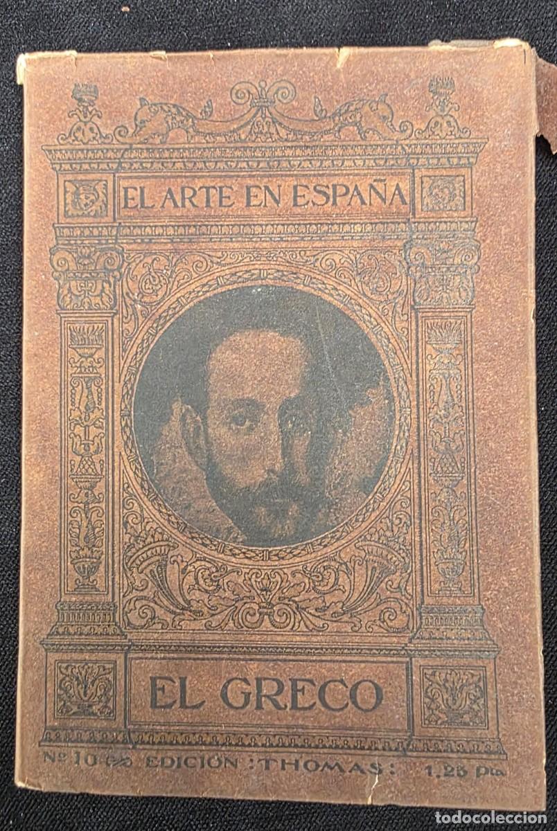 Libros de segunda mano: L.235 Libro antiguo &ldquo;El Greco&rdquo; El Arte en Espa&ntilde;a Edici&oacute;n Thomas N&ordm;10 ilustrado (16x11 cm)