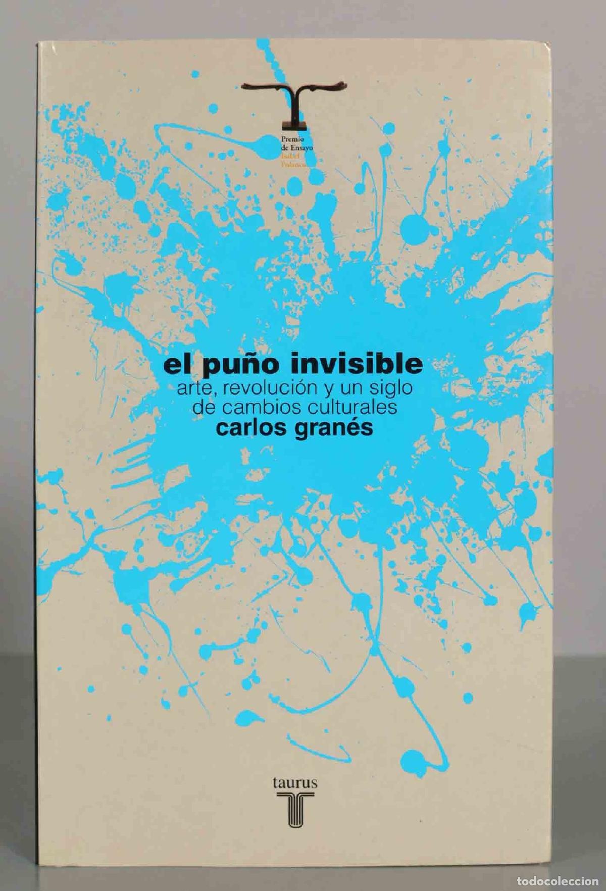Libros de segunda mano: El pu&ntilde;o invisible - Carlos Gran&eacute;s - Foto 1