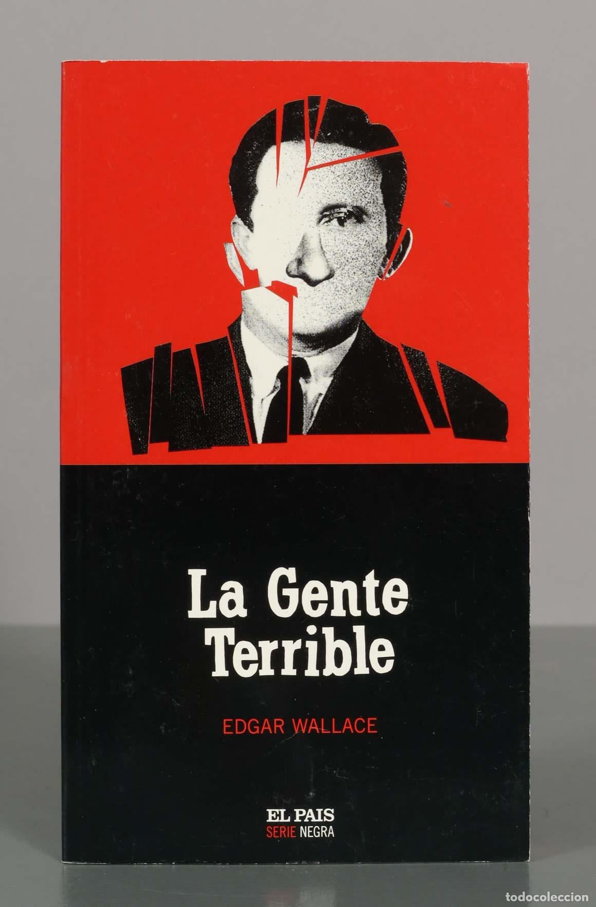 Libros de segunda mano: La Gente Terrible - Edgar Wallace