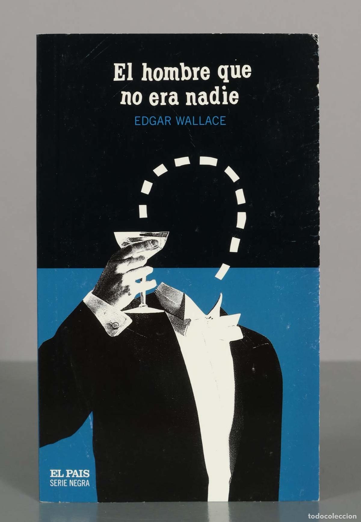 Libros de segunda mano: El hombre que no era nadie - Edgar Wallace