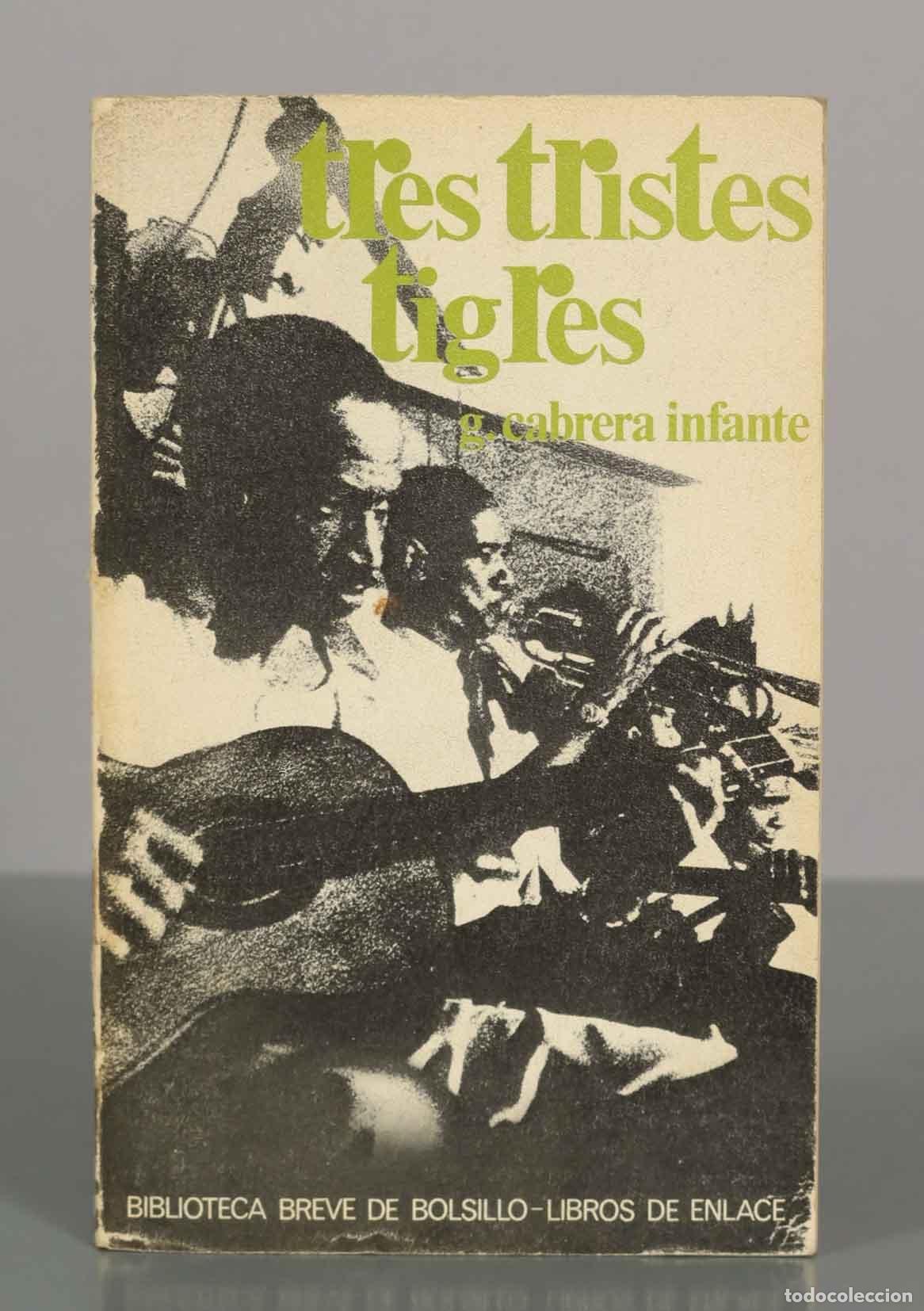 Libros de segunda mano: Tres tristes tigres - Guillermo Cabrera Infante