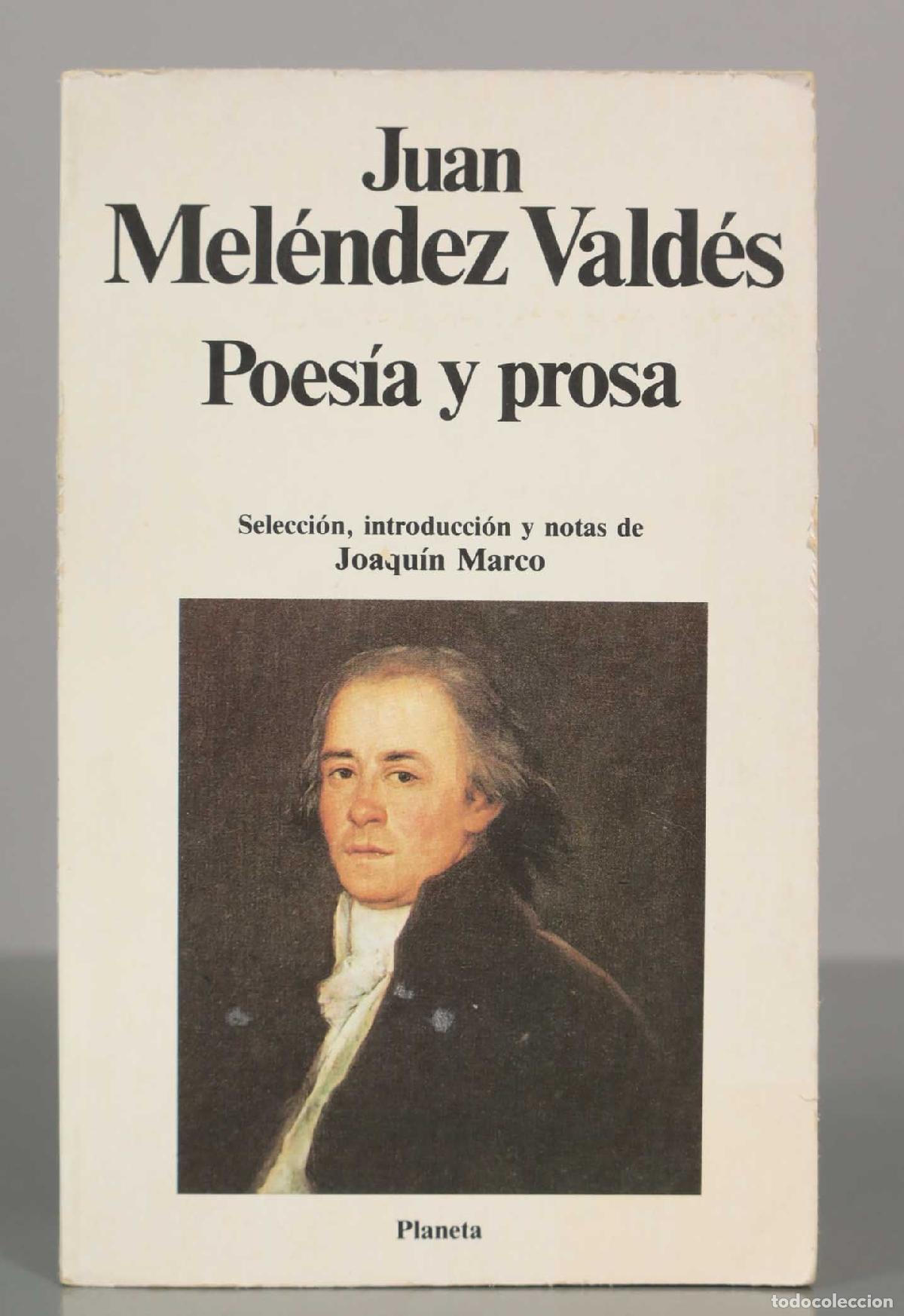 Libros de segunda mano: Poes&iacute;a y prosa - Juan Mel&eacute;ndez Vald&eacute;s - Joaqu&iacute;n Marco