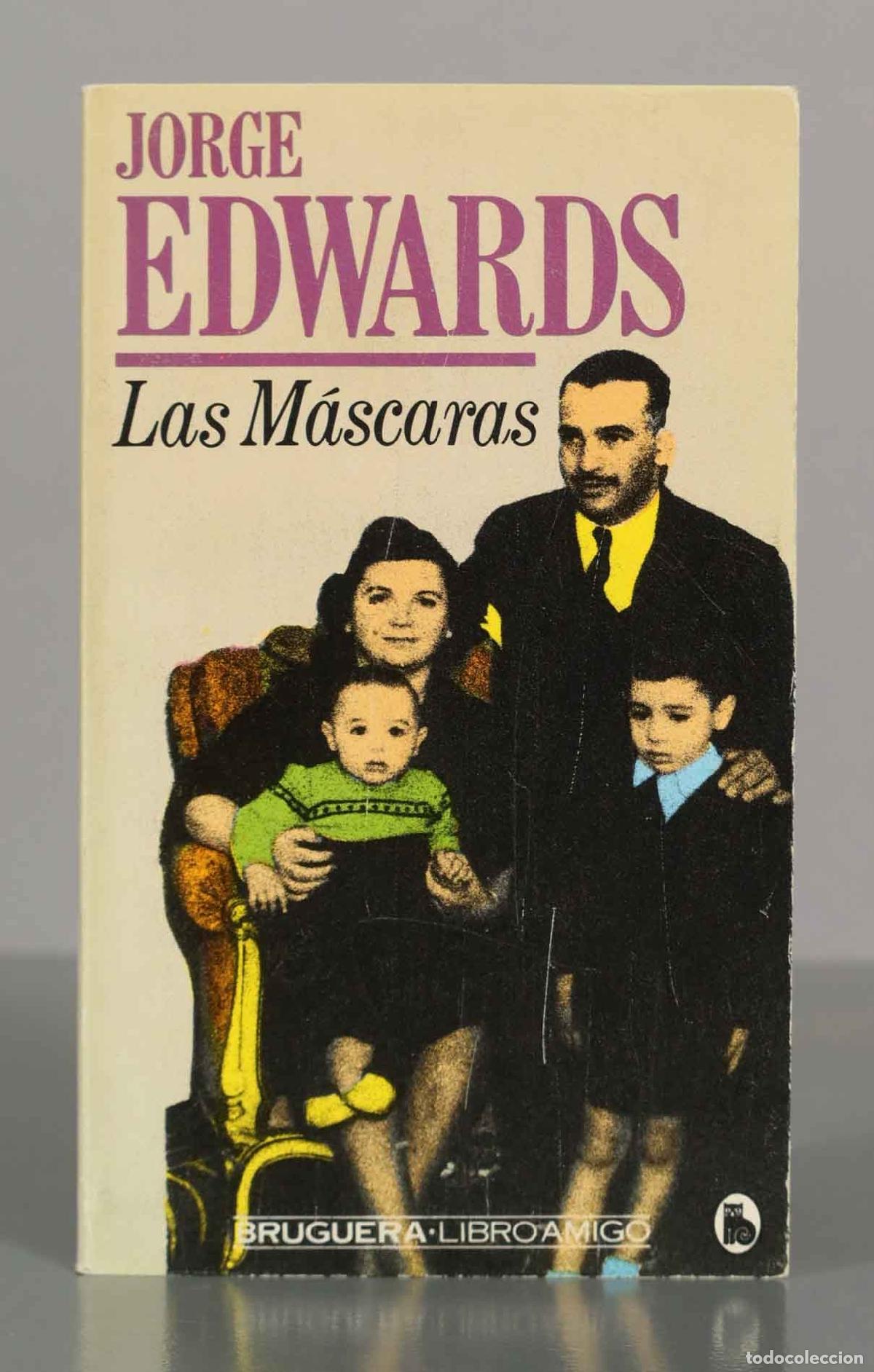 Libros de segunda mano: Las M&aacute;scaras - Jorge Edwards
