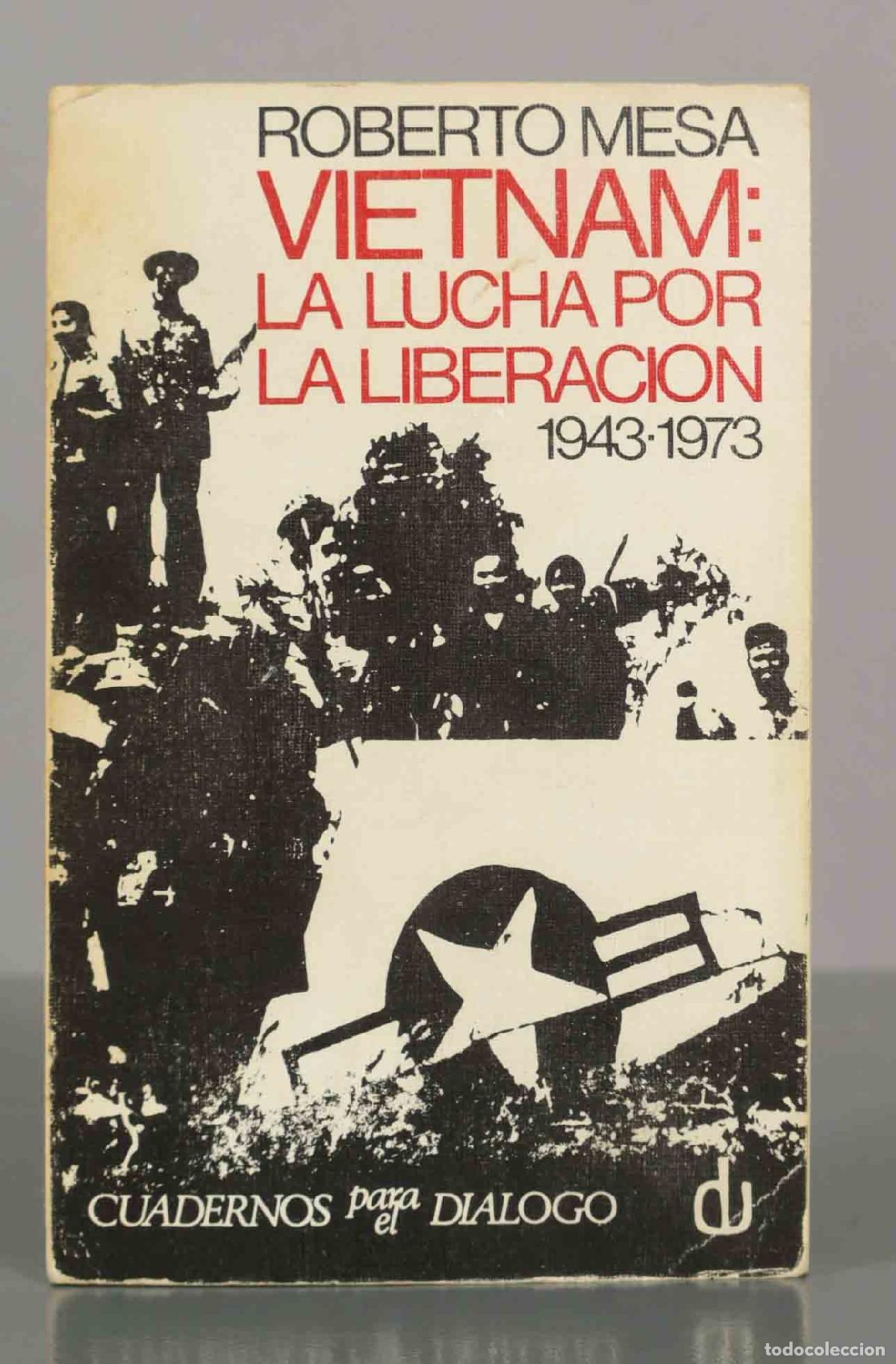 Libros de segunda mano: Vietnam: La lucha por la liberaci&oacute;n - Roberto Mesa