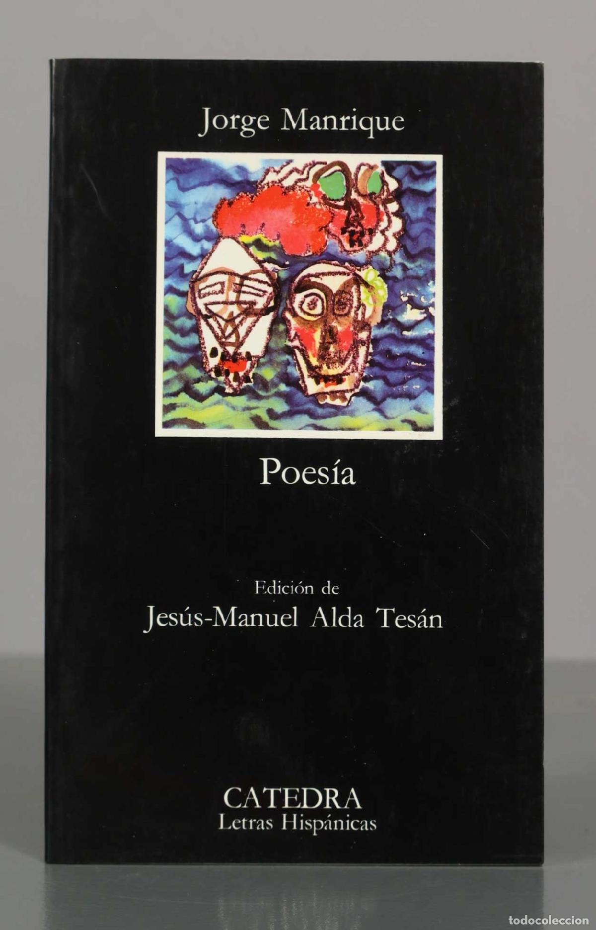 Libros de segunda mano: Poes&iacute;a - Jorge Manrique - Edici&oacute;n de Jes&uacute;s-Manuel Alda Tes&aacute;n - C&aacute;tedra Letras Hisp&aacute;nicas