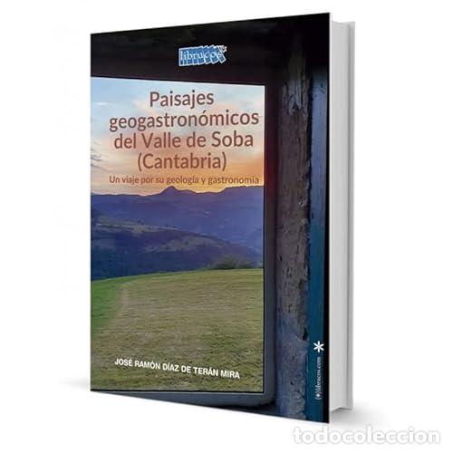 Livros em segunda m&atilde;o: PAISAJES GEOGASTRON&Oacute;MICOS DEL VALLE DE SOBA (CANTABRIA) - DIAZ DE TERAN MIRA, JOSE RAMON