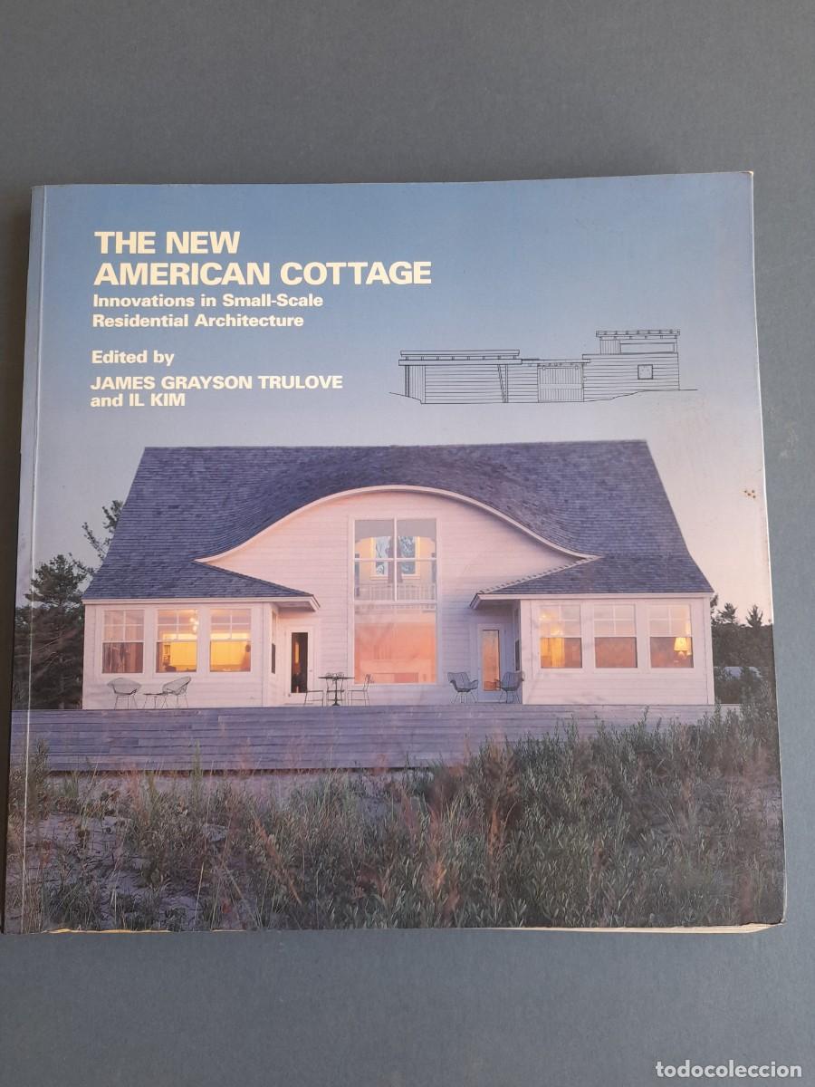 Libros de segunda mano: Libro: the new american cottage, innovations in small-scale redidential architecture, 1999