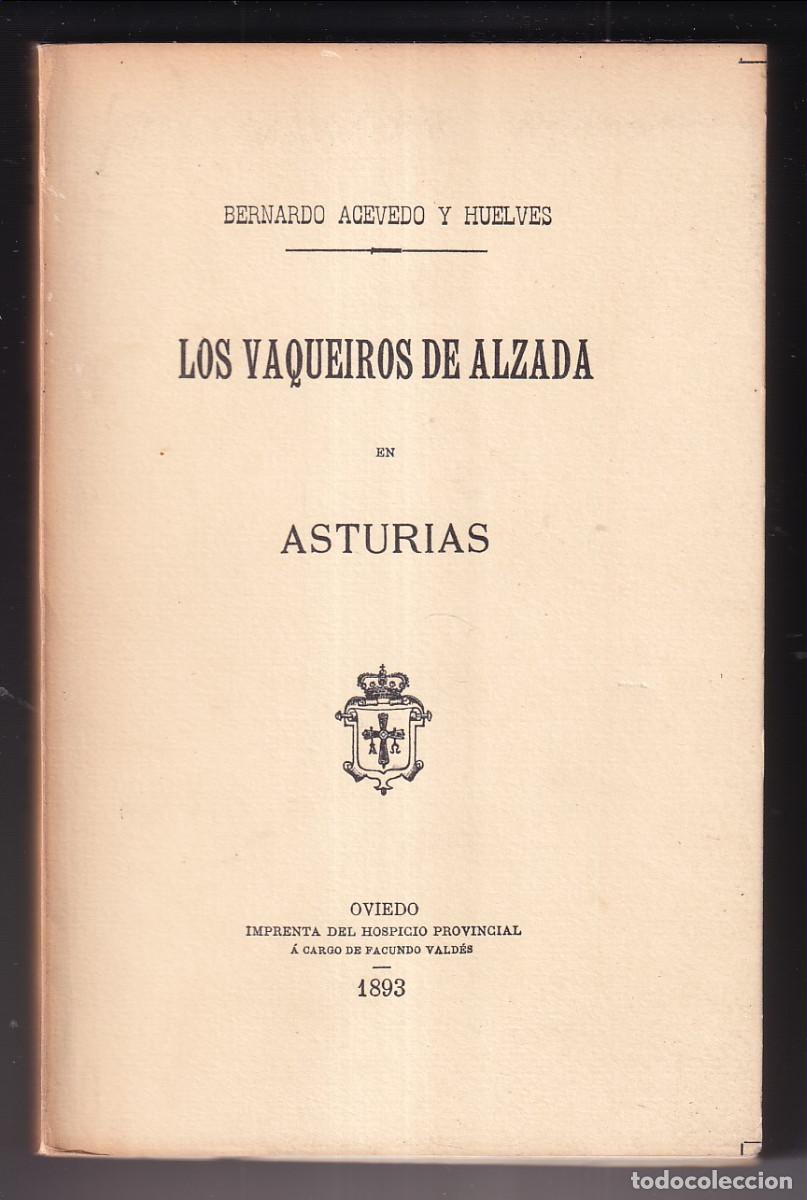 Libros de segunda mano: BERNARDO ACEVEDO Y HUELVES: LOS VAQUEIROS DE ALZADA EN ASTURIAS. 1985. EDICI&Oacute;N FACS&Iacute;MIL NUMERADA