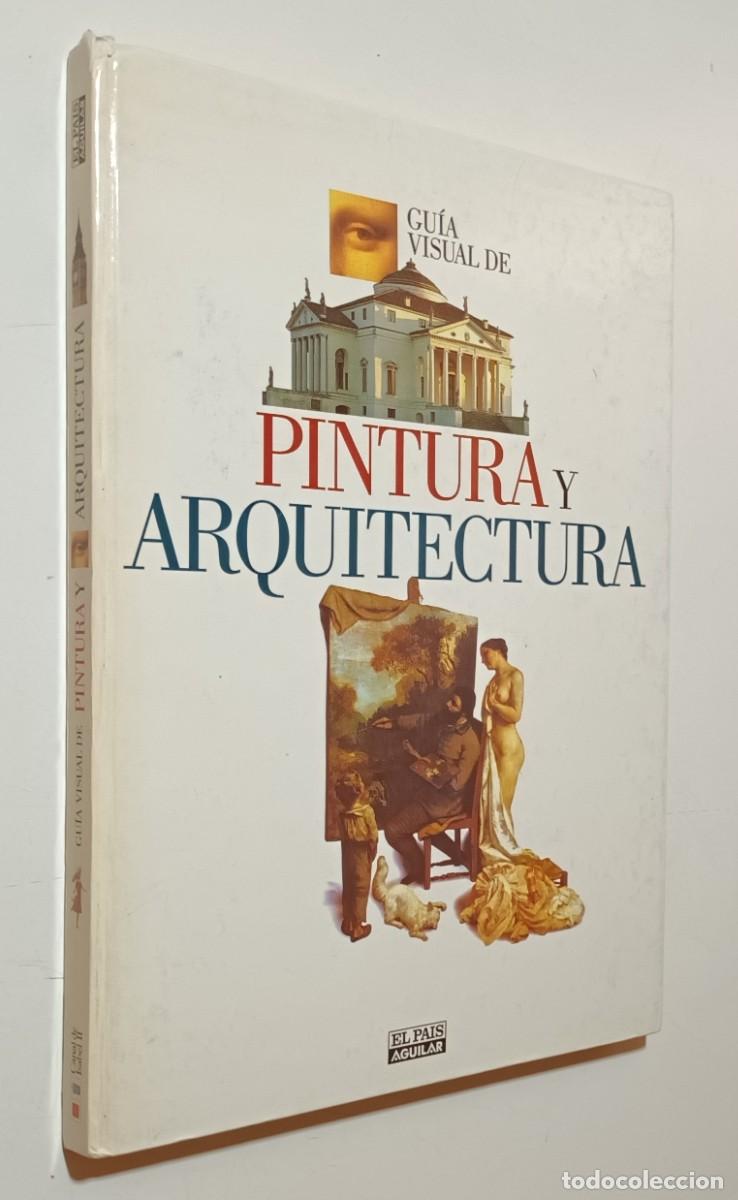 Libros de segunda mano: GU&Iacute;A VISUAL DE PINTURA Y ARQUITECTURA - EL PA&Iacute;S - 1997