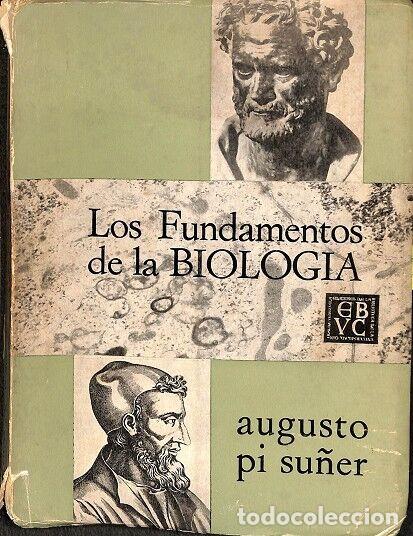 Second hand books: LOS FUNDAMENTOS DE LA BIOLOG&Iacute;A - A. PI SU&Ntilde;ER - EDICIONES BIBLIOTECA 27 - 1965 - CIENCIAS M&Eacute;DICAS VI