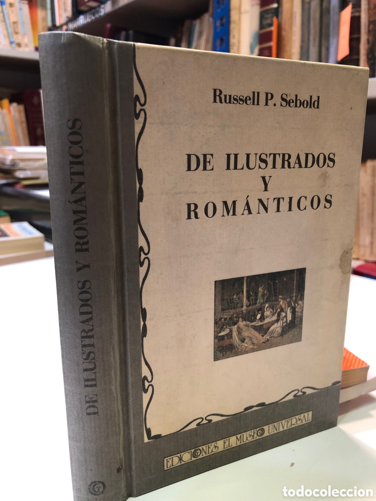Libros de segunda mano: De ilustrados y rom&aacute;nticos - Russell P. Sebold - Foto 1