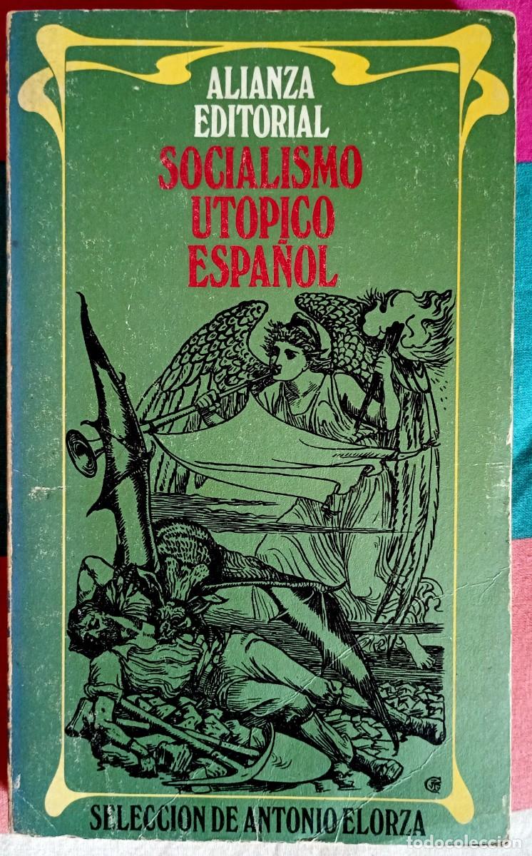 Libros de segunda mano: Antonio Elorza (ed.) . Socialismo ut&oacute;pico espa&ntilde;ol