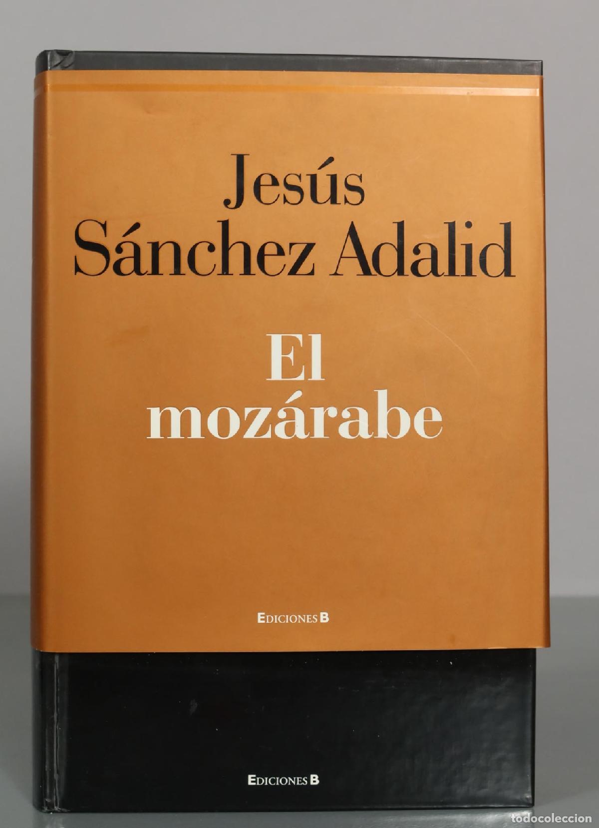 Libros de segunda mano: El moz&aacute;rabe - Jes&uacute;s S&aacute;nchez Adalid - Foto 1