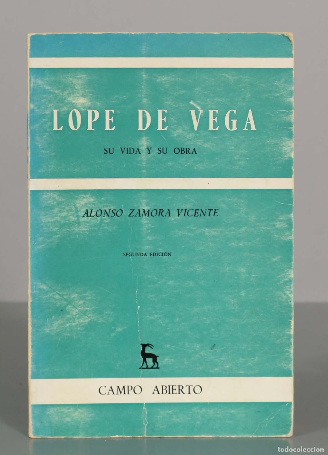 Libros de segunda mano: Lope de Vega: su vida y su obra - Alonso Zamora Vicente