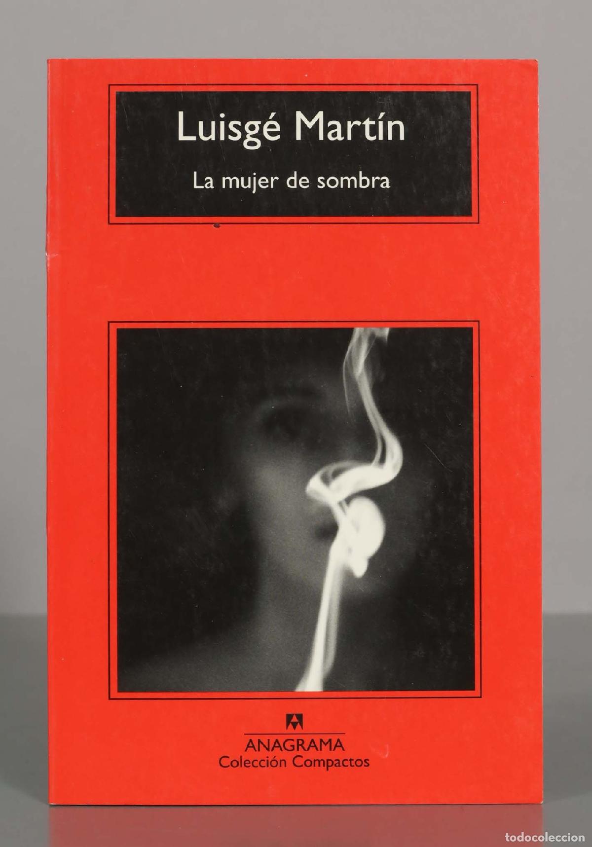 Libros de segunda mano: La mujer de sombra - Luisg&eacute; Mart&iacute;n