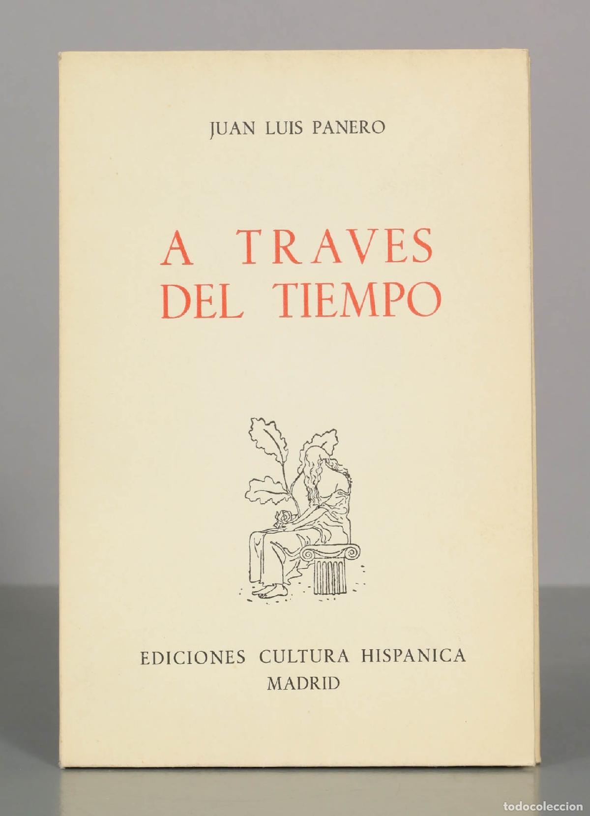 Libros de segunda mano: A trav&eacute;s del tiempo - Juan Luis Panero - Ediciones Cultura Hisp&aacute;nica