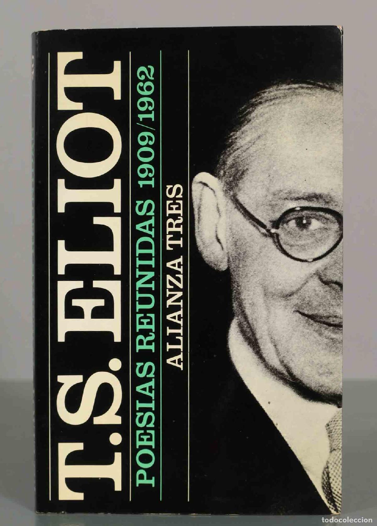 Libros de segunda mano: Poes&iacute;as reunidas - T. S. Eliot