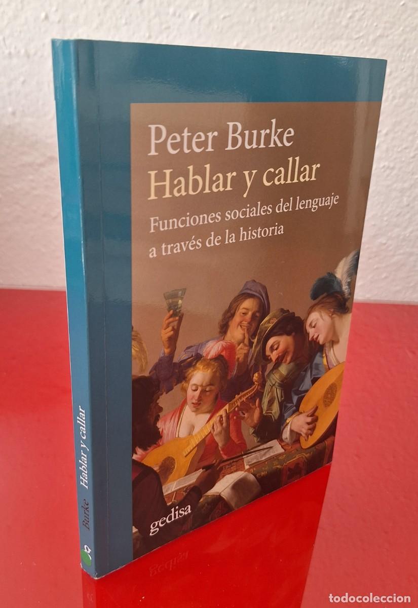 Libros de segunda mano: HABLAR Y CALLAR - BURKE, PETER