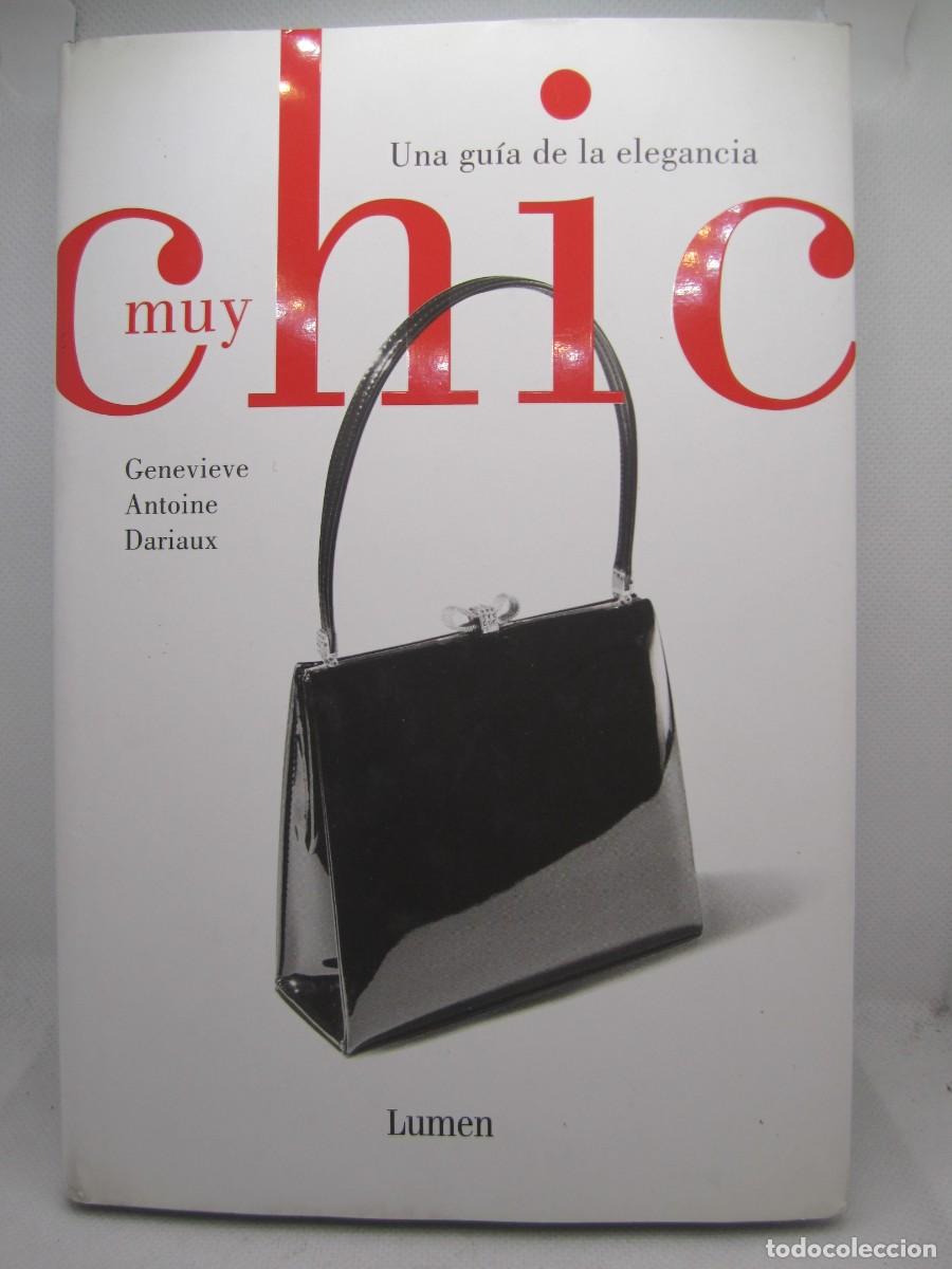 Libros de segunda mano: libro muy chic una guia de elegancia genevieve antoine dariaux