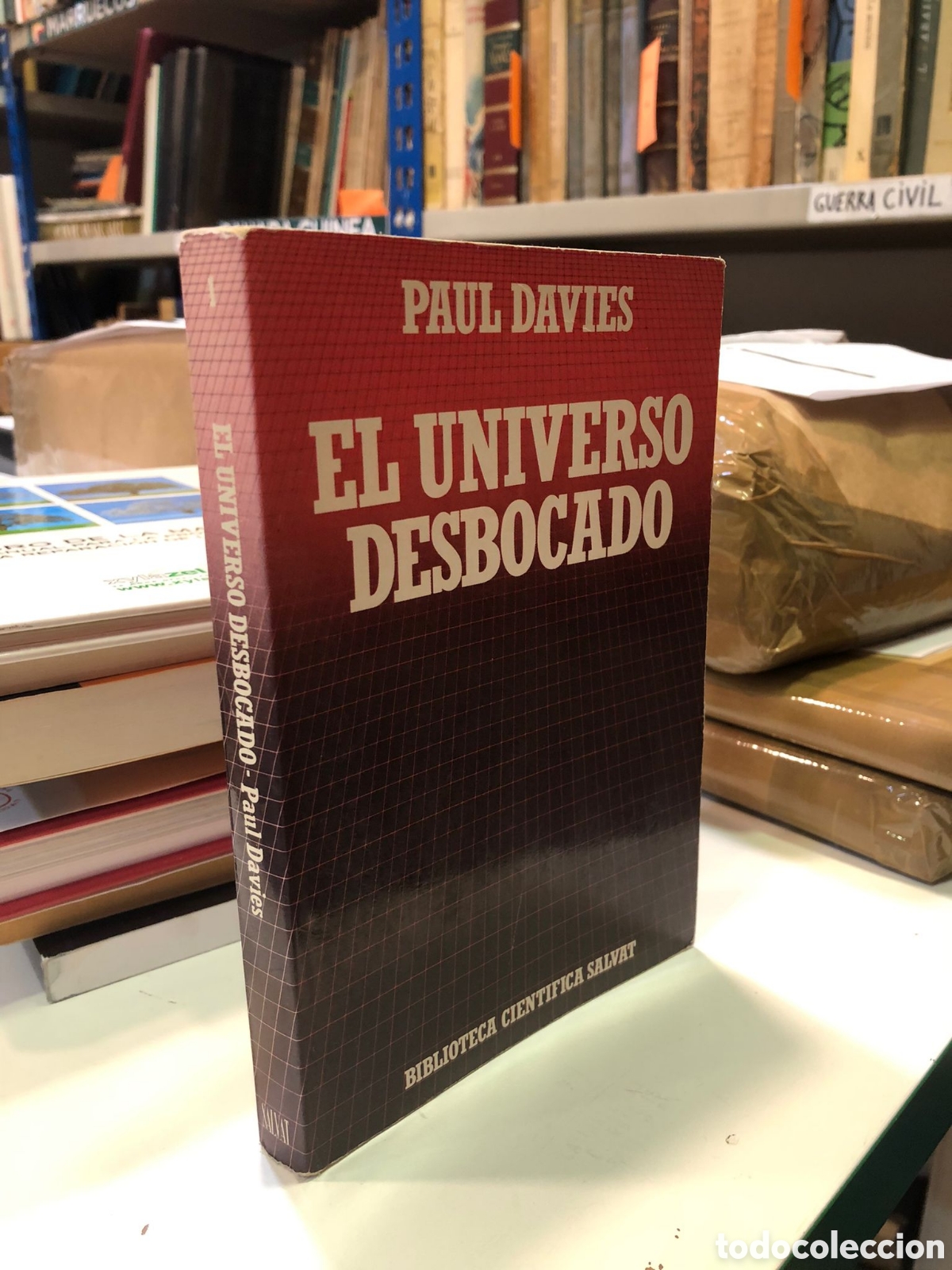Livres d'occasion: El universo desbocado. Del Big Bang a la cat&aacute;strofe final - Paul Davies