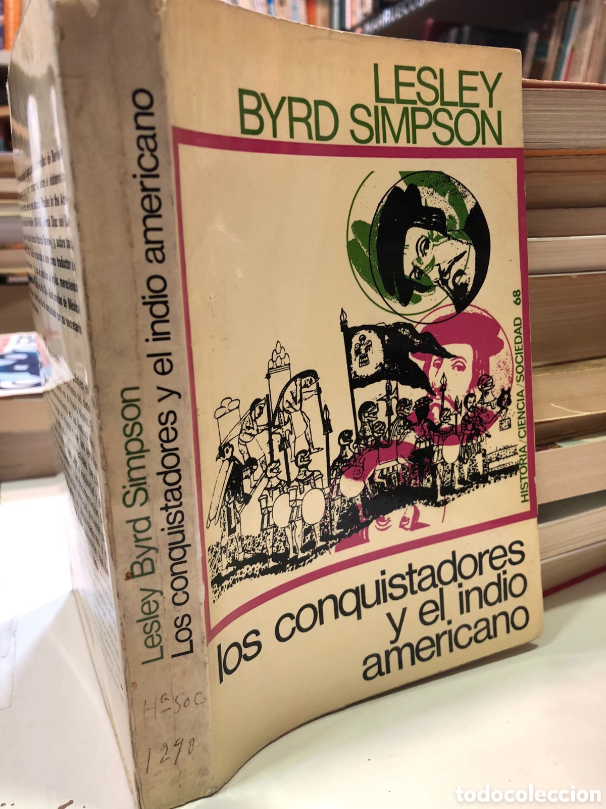 Libros de segunda mano: Los conquistadores y el indio americano - Lesley Byrd Simpson