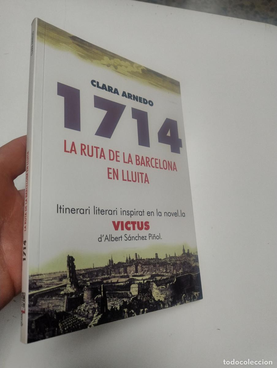 Libros de segunda mano: 1714. La ruta de la Barcelona en lluita - Clara Arnedo