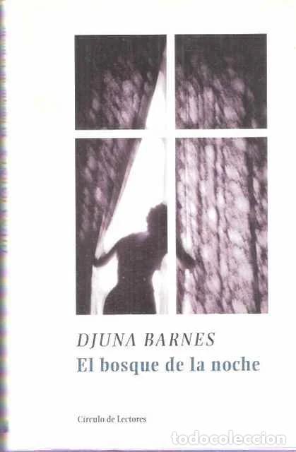 Libri di seconda mano: El bosque de la noche - Barnes, Djuna