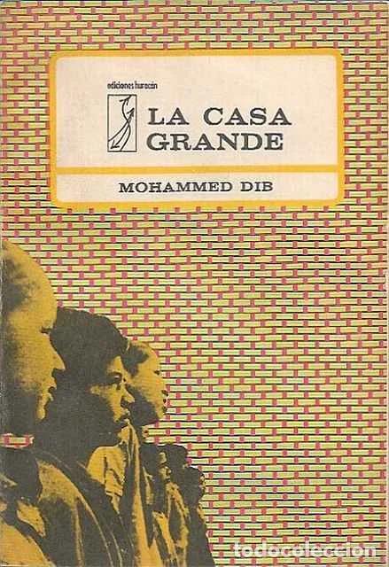 Libros de segunda mano: La casa grande - Mohammed Dib