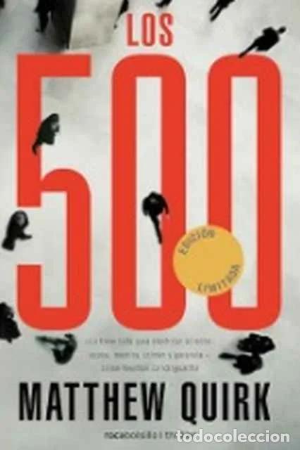 Libros de segunda mano: Los 500 - Matthew Quirk - Foto 1