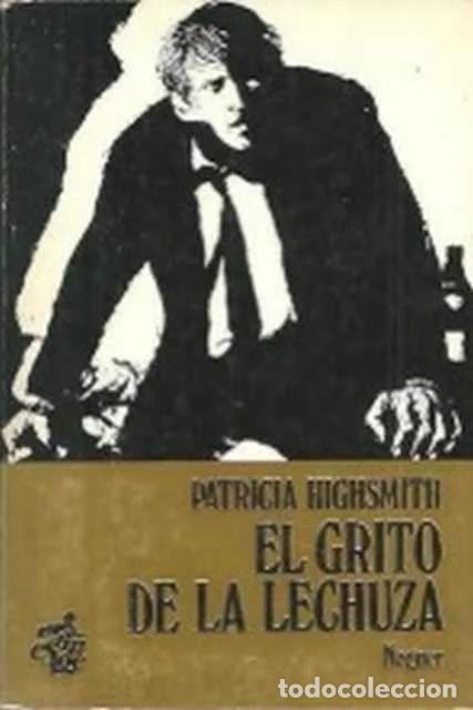 Libros de segunda mano: El grito de la lechuza - Patricia Highsmith - Foto 1