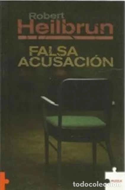 Libros de segunda mano: Falsa acusaci&oacute;n - Robert Heilbrun